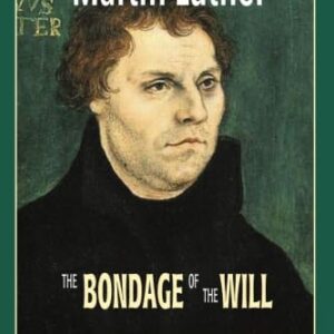 The Bondage of the Will